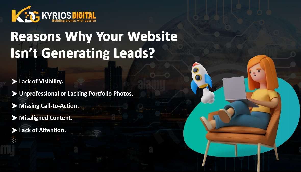 5 Reasons Why Your Website Isn’t Generating Leads